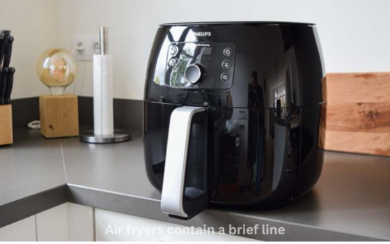 Air-fryers-contain-a-brief-line-1 Disadvantages Of Air Fryers | Do you Know About It